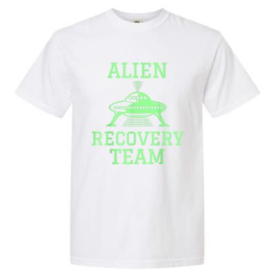 Alien Recovery Team UFO Fans Extraterrestrial Enthusiasts Garment-Dyed Heavyweight T-Shirt