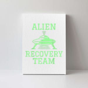 Alien Recovery Team UFO Fans Extraterrestrial Enthusiasts Canvas