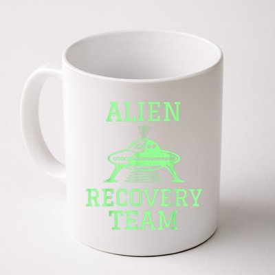 Alien Recovery Team UFO Fans Extraterrestrial Enthusiasts Coffee Mug