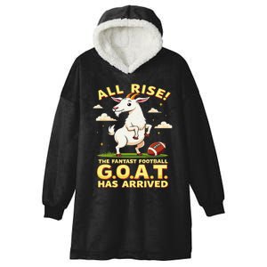 All Rise The Fantasy Football Goat Has Arrived Hooded Wearable Blanket