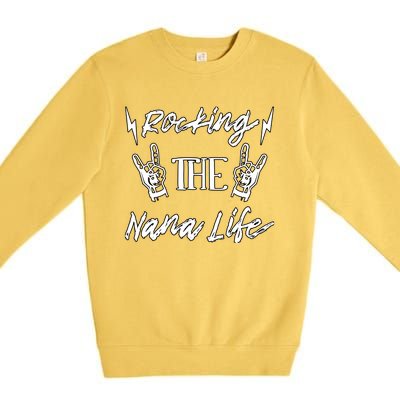 Awesome Rocking The Nana Life Grandma Best Nana Grandmother Premium Crewneck Sweatshirt