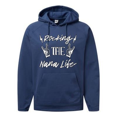 Awesome Rocking The Nana Life Grandma Best Nana Grandmother Performance Fleece Hoodie