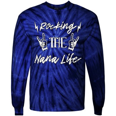 Awesome Rocking The Nana Life Grandma Best Nana Grandmother Tie-Dye Long Sleeve Shirt