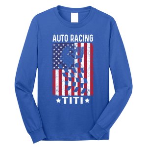 Auto Racing Titi Aunt Usa Flag 4th Of July Cute Gift Long Sleeve Shirt