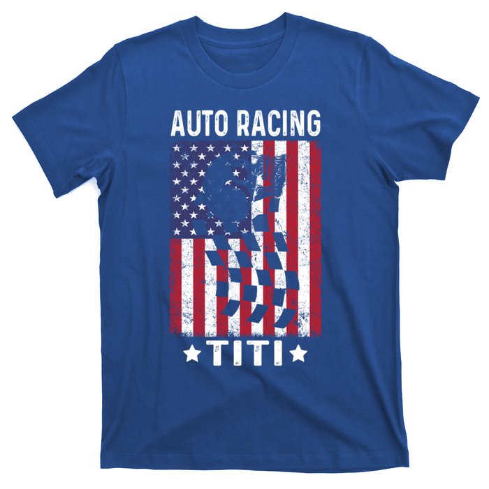 Auto Racing Titi Aunt Usa Flag 4th Of July Cute Gift T-Shirt