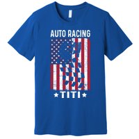 Auto Racing Titi Aunt Usa Flag 4th Of July Cute Gift Premium T-Shirt