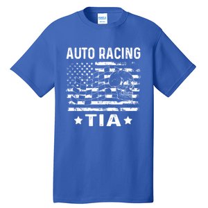 Auto Racing Tia Aunt Usa Flag 4th Of July Cute Gift Tall T-Shirt