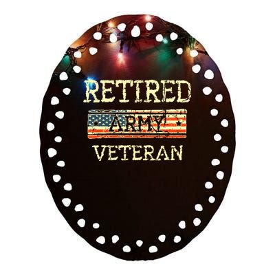 Army Retired Veteran Army American Flag Veteran Retirement Ceramic Oval Ornament