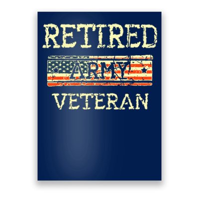 Army Retired Veteran Army American Flag Veteran Retirement Poster