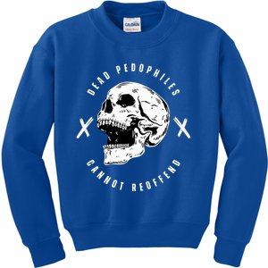 Alex Rosen Wearing Dead Pedophiles Cannot Reoffend Kids Sweatshirt