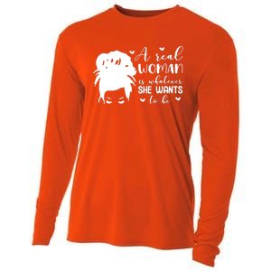 A Real Woman Is Whatever She Wants To Be Cooling Performance Long Sleeve Crew