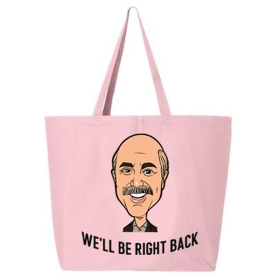 Adam Ray WeLl Be Right Back 25L Jumbo Tote