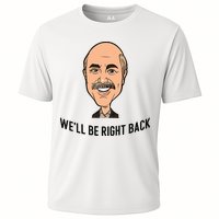 Adam Ray WeLl Be Right Back Performance Shirt