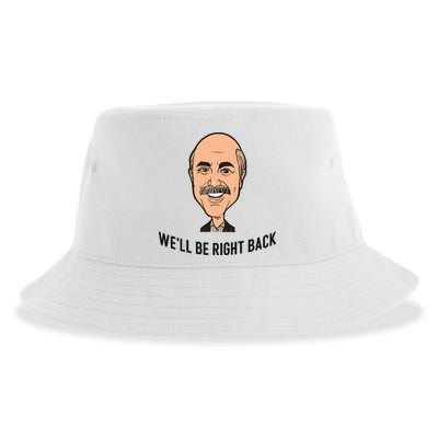 Adam Ray WeLl Be Right Back Sustainable Bucket Hat