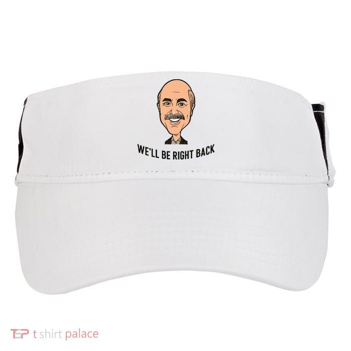 Adam Ray WeLl Be Right Back Adult Drive Performance Visor