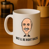 Adam Ray WeLl Be Right Back Mug