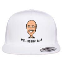 Adam Ray WeLl Be Right Back Flatbill Hat