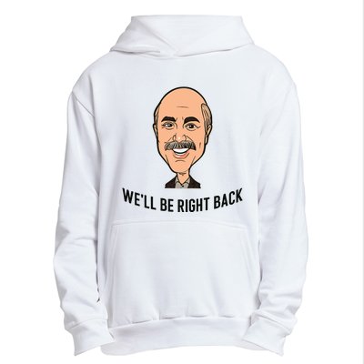 Adam Ray WeLl Be Right Back Urban Pullover Hoodie