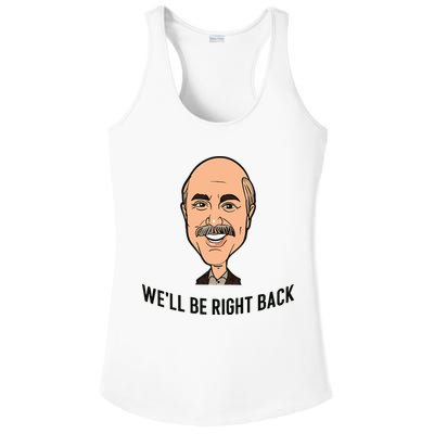 Adam Ray WeLl Be Right Back Ladies PosiCharge Competitor Racerback Tank