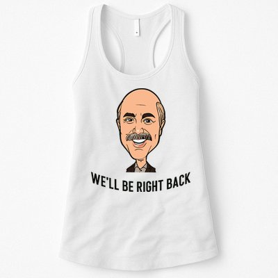 Adam Ray WeLl Be Right Back Womens Tank Top