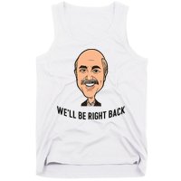 Adam Ray WeLl Be Right Back Tank Top