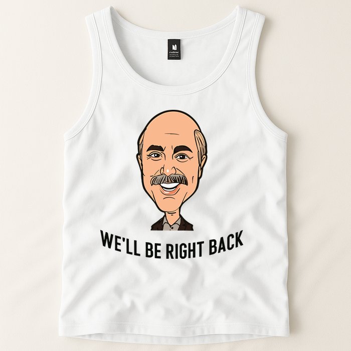 Adam Ray WeLl Be Right Back Tank Top