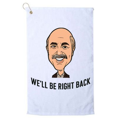 Adam Ray WeLl Be Right Back Golf Towel
