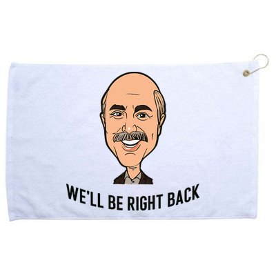 Adam Ray WeLl Be Right Back Grommeted Golf Towel