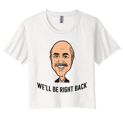 Adam Ray WeLl Be Right Back Crop Top