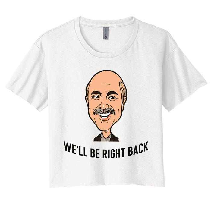 Adam Ray WeLl Be Right Back Crop Top