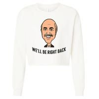 Adam Ray WeLl Be Right Back Cropped Pullover Crew