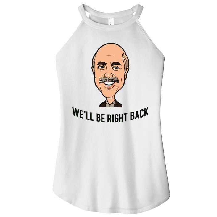Adam Ray WeLl Be Right Back Women's Perfect Tri Rocker Tank