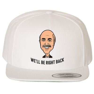 Adam Ray WeLl Be Right Back Wool Snapback Cap