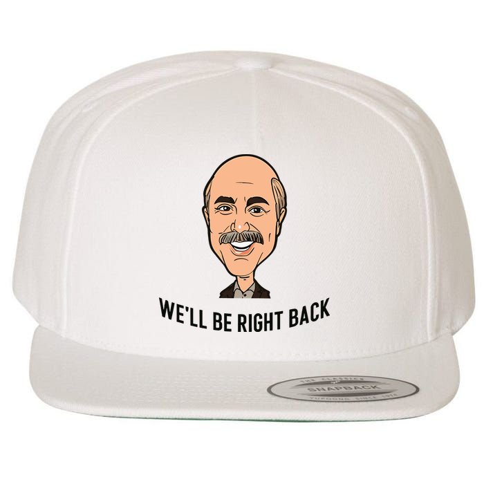 Adam Ray WeLl Be Right Back Wool Snapback Cap