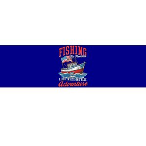 A Red White And Blue Adventure Design Patriotic Fishing Gift Bumper Sticker