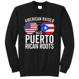 American Raised With Puerto Rican Roots USA Puerto Rico Flag Sweatshirt