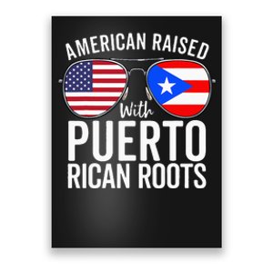 American Raised With Puerto Rican Roots USA Puerto Rico Flag Poster