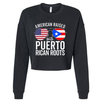 American Raised With Puerto Rican Roots USA Puerto Rico Flag Cropped Pullover Crew