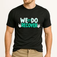 Addiction Recovery We Do Recover Cooling Performance Crew T-Shirt