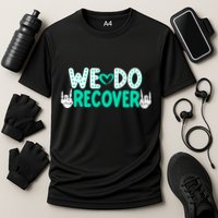 Addiction Recovery We Do Recover Cooling Performance Crew T-Shirt