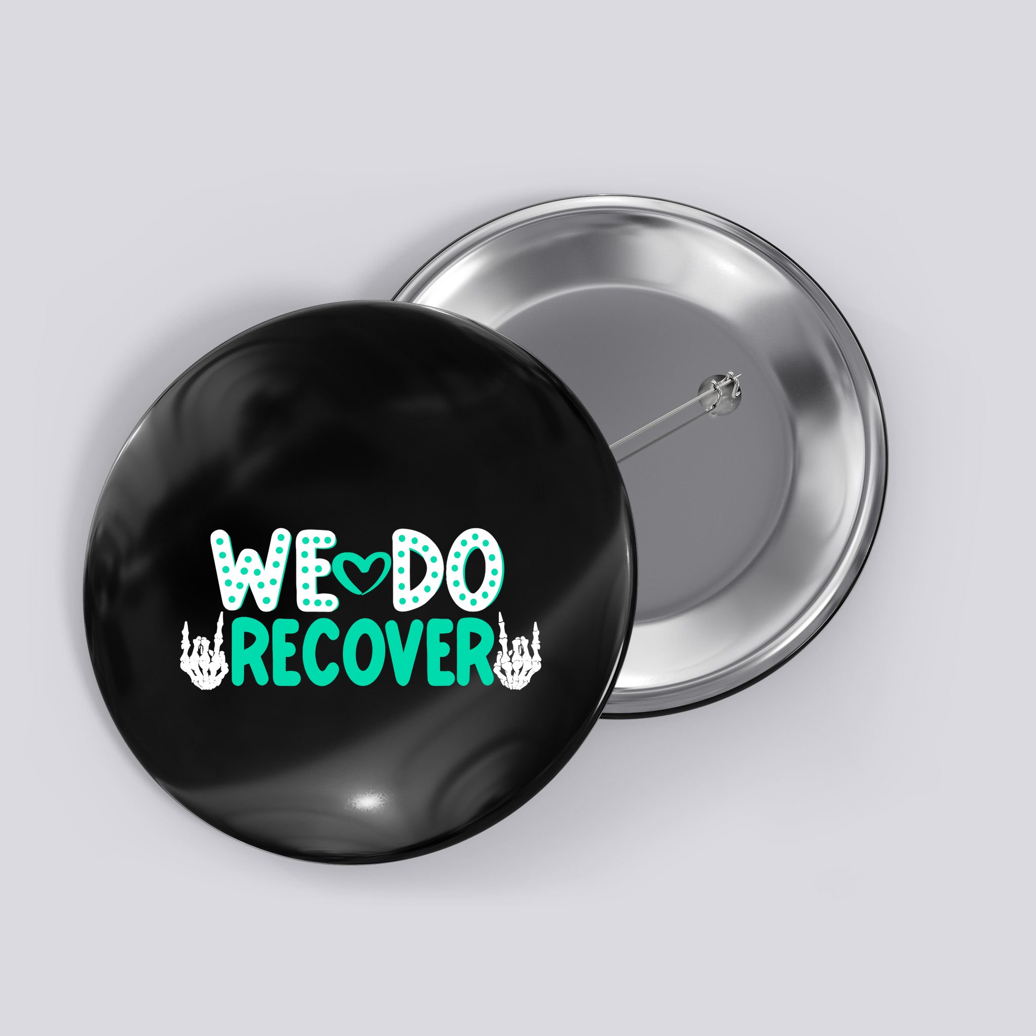 Addiction Recovery We Do Recover Button