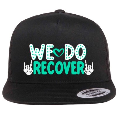 Addiction Recovery We Do Recover Flatbill Hat