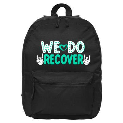 Addiction Recovery We Do Recover 16 in Basic Backpack