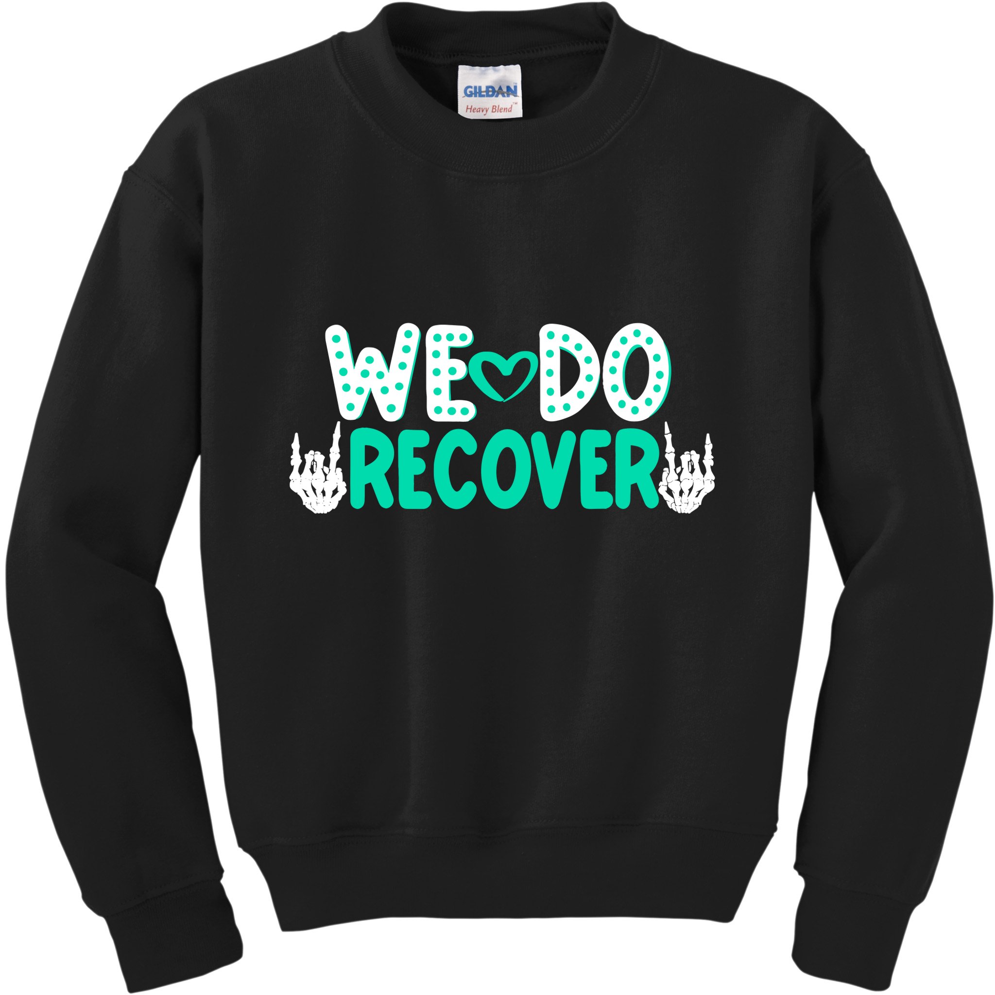 Addiction Recovery We Do Recover Kids Sweatshirt