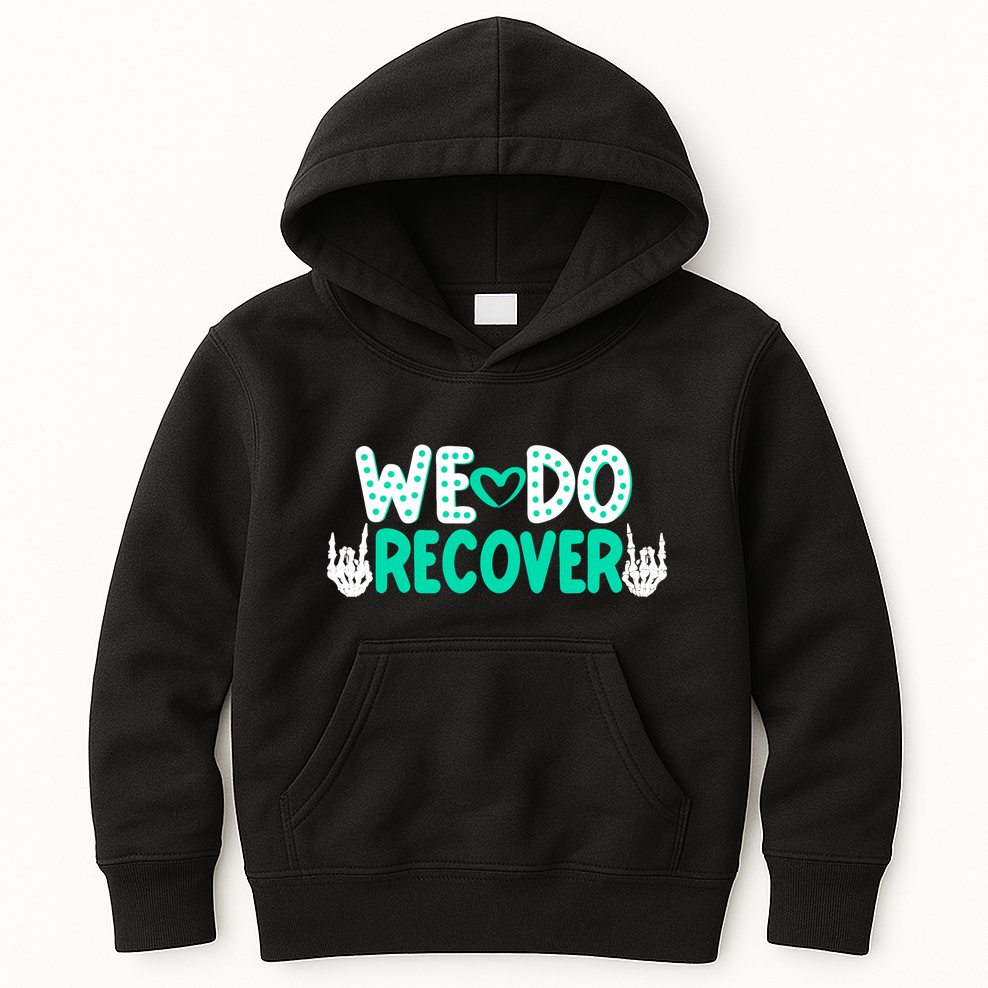 Addiction Recovery We Do Recover Kids Hoodie