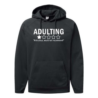 Adulting Ridiculous Would Not Recommend Performance Fleece Hoodie