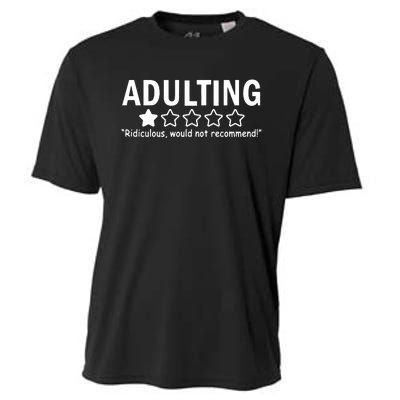 Adulting Ridiculous Would Not Recommend Cooling Performance Crew T-Shirt