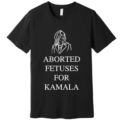 Alex Rosen Wearing Aborted Fetuses For Kamala Premium T-Shirt