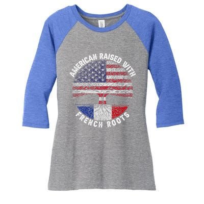 American Raised With French Roots France Us Flag Meaningful Gift Women's Tri-Blend 3/4-Sleeve Raglan Shirt