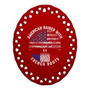 American Raised With French Roots France Us Flag Meaningful Gift Ceramic Oval Ornament